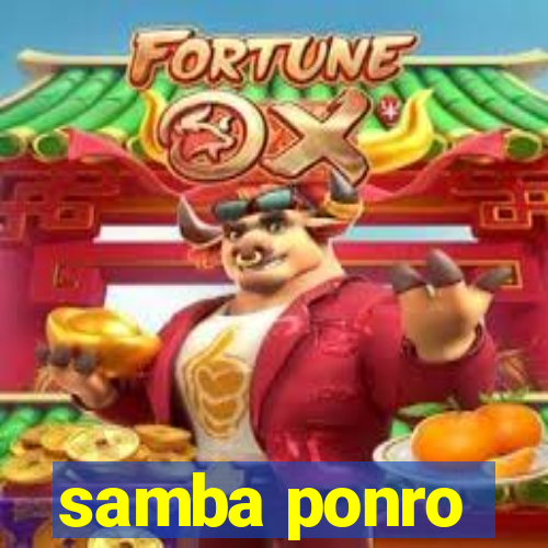 samba ponro